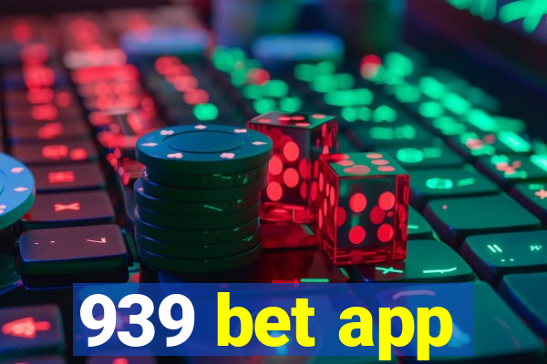 939 bet app